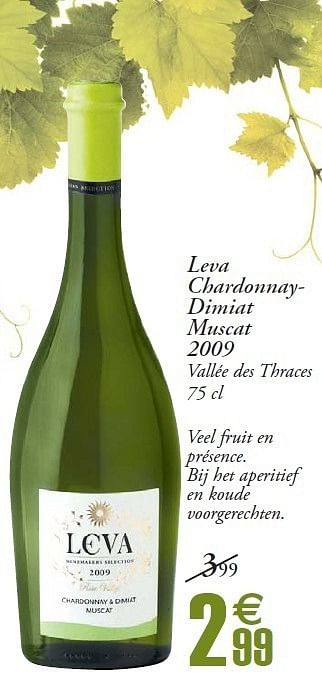 Promoties Leva chardonnay- dimiat muscat 2009 vallée des thraces - Witte wijnen - Geldig van 24/04/2012 tot 06/05/2012 bij Champion