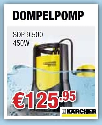 Promoties Dompelpomp sdp 9.500 - Kärcher - Geldig van 26/04/2012 tot 09/05/2012 bij Cevo Market