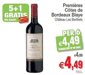Promoties Premières côtes de bordeaux blaye château les berthets - Rode wijnen - Geldig van 15/05/2012 tot 20/05/2012 bij Intermarche