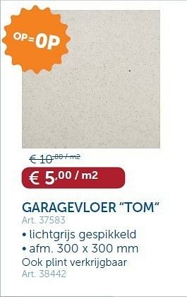 Promoties Garagevloer tom - Huismerk - Zelfbouwmarkt - Geldig van 15/05/2012 tot 11/06/2012 bij Zelfbouwmarkt