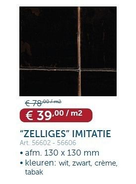Promoties Zelliges imitatie - Huismerk - Zelfbouwmarkt - Geldig van 15/05/2012 tot 11/06/2012 bij Zelfbouwmarkt