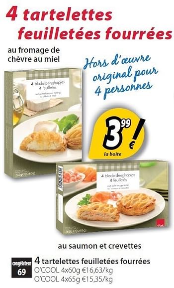 Promotions 4 tartelettes feuilletées fourrées au saumon et crevettes - Produit maison - O'Cool  - Valide de 22/05/2012 à 16/06/2012 chez O'Cool
