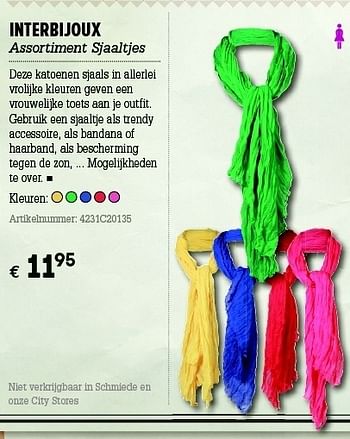 Promoties Assortiment sjaaltjes - Interbijoux - Geldig van 07/06/2012 tot 01/07/2012 bij A.S.Adventure