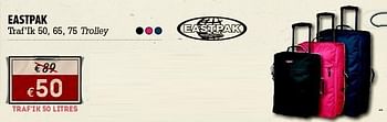 Promotions Eastpak traf’ik 50 65 75 litrestrolley - Eastpak - Valide de 07/06/2012 à 01/07/2012 chez A.S.Adventure