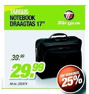 Promoties Targus notebook draagtas 17 inch - Targus - Geldig van 27/06/2012 tot 18/07/2012 bij Auva