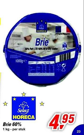 Promotions Brie 60% - Produit maison - Makro - Valide de 30/06/2012 à 17/07/2012 chez Makro