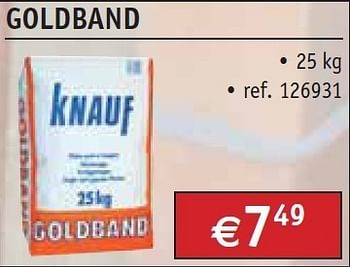 Promoties Goldband - Knauf - Geldig van 02/07/2012 tot 31/07/2012 bij Bouwcenter Frans Vlaeminck