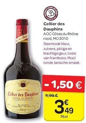 Promoties Cellier des dauphins aoc côtes du rhône - Rode wijnen - Geldig van 04/07/2012 tot 16/07/2012 bij Carrefour