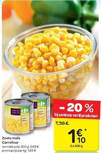 Promotions Zoete maïs carrefour - Carrefour - Valide de 04/07/2012 à 16/07/2012 chez Carrefour