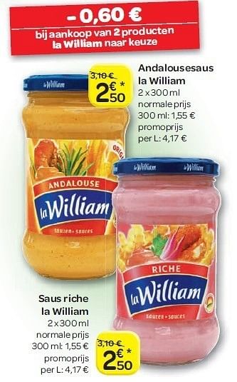 Promoties Andalousesaus la william - La William - Geldig van 04/07/2012 tot 16/07/2012 bij Carrefour
