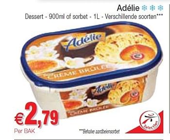 Promoties Adélie dessert of sorbet - Adelie - Geldig van 10/07/2012 tot 15/07/2012 bij Intermarche