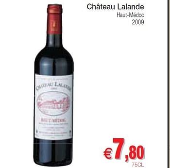 Promoties Château lalande haut-médoc - Rode wijnen - Geldig van 10/07/2012 tot 15/07/2012 bij Intermarche