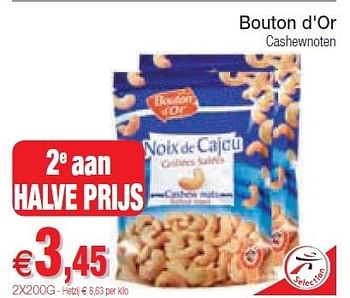 Promoties Bouton d`or cashewnoten - Bouton D'Or - Geldig van 10/07/2012 tot 15/07/2012 bij Intermarche