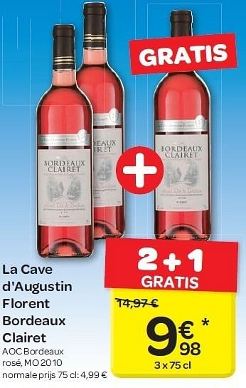 Promoties La cave d`augustin florent bordeaux clairet - Rosé wijnen - Geldig van 11/07/2012 tot 16/07/2012 bij Carrefour