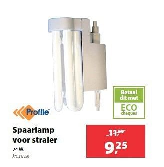 Promotions Spaarlamp voor straler - Profile - Valide de 11/07/2012 à 23/07/2012 chez Gamma