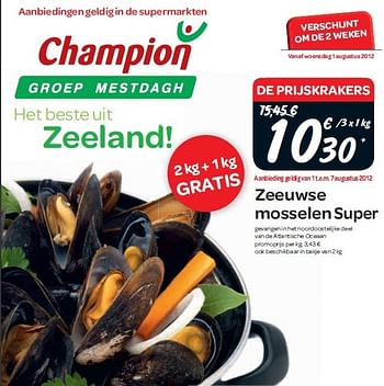 Promoties Zeeuwse mosselen super - Huismerk - Champion - Geldig van 01/08/2012 tot 07/08/2012 bij Champion