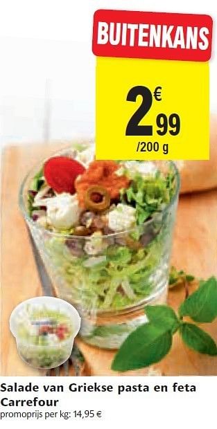 Promoties Salade van griekse pasta en feta carrefour - Carrefour - Geldig van 01/08/2012 tot 07/08/2012 bij Champion