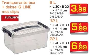 Promoties Transparante box + deksel q line 6l - Sunware - Geldig van 06/08/2012 tot 25/08/2012 bij Group Meno