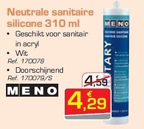 Promoties Neutrale sanitaire silicone - Meno - Geldig van 06/08/2012 tot 25/08/2012 bij Group Meno