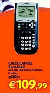 Promotions Calculatrice ti-84 plus - Texas Instruments - Valide de 21/08/2012 à 06/09/2012 chez Fun