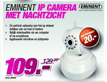 Promoties Eminent ip camera met nachtzicht - Eminent - Geldig van 27/08/2012 tot 09/09/2012 bij Auva