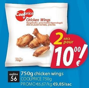 Promotions 750g chicken wings - Coolprice - Valide de 28/08/2012 à 22/09/2012 chez O'Cool