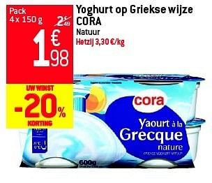Promotions Yoghurt op griekse wijze cora - Cora - Valide de 29/08/2012 à 04/09/2012 chez Match Food & More