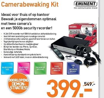 Promotions Camerabewaking kit - Eminent - Valide de 01/09/2012 à 30/09/2012 chez CBM ICT Solutions