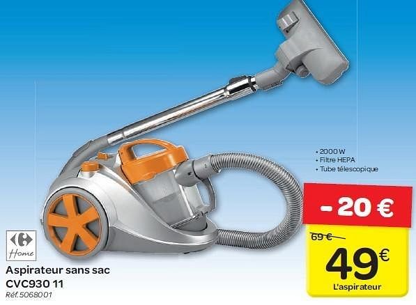 Carrefour Aspirateur sans sac cvc930 11 En promotion chez Carrefour