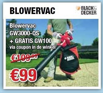 Promoties Blowervac gw3000-qs - Black & Decker - Geldig van 11/10/2012 tot 24/10/2012 bij Cevo Market