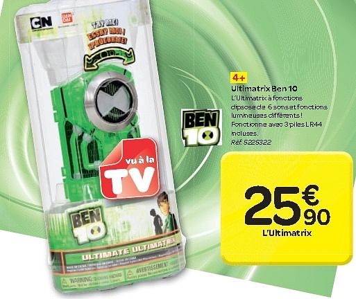 Ben 10 Ultimatrix ben 10 En promotion chez Carrefour