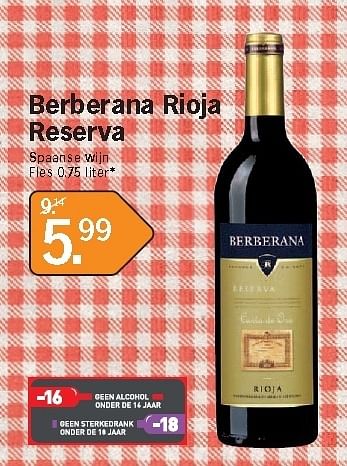 Promotions Berberana rioja reserva - Vins rouges - Valide de 22/10/2012 à 28/10/2012 chez Albert Heijn