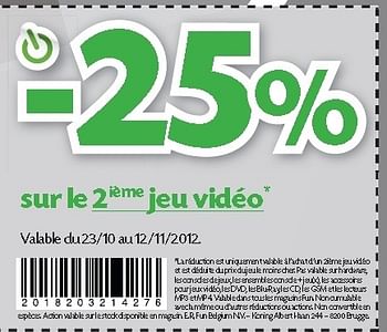 Promotions -25% sur le 2ième jeu vidéo - Produit maison - Fun - Valide de 23/10/2012 à 12/11/2012 chez Fun