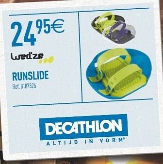 Promoties Runslide - Wed'ze - Geldig van 10/11/2012 tot 06/12/2012 bij Decathlon