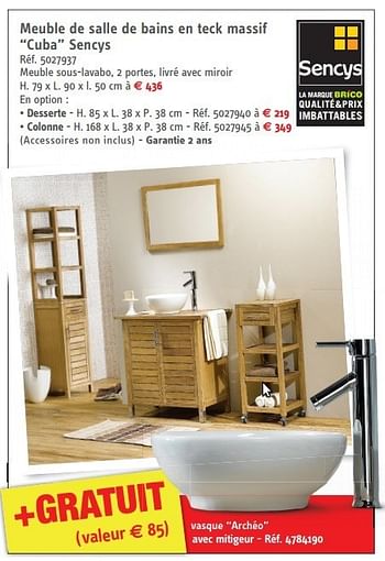 Promotions Meuble de salle de bains en teck massif cuba sencys - Sencys - Valide de 14/11/2012 à 26/11/2012 chez Brico