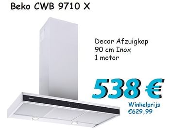 Promoties Beko cwb 9710 x decor afzuigkap - Beko - Geldig van 15/11/2012 tot 31/12/2012 bij Elektro Koning