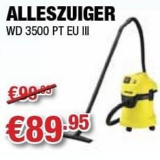 Promoties Karcher alleszuiger wd 3500 pt eu iii - Kärcher - Geldig van 06/12/2012 tot 31/12/2012 bij Cevo Market