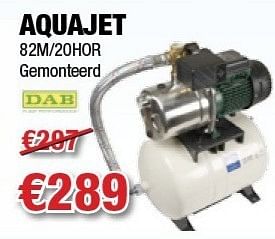 Promoties Dab aquajet 82m-20hor - Dab - Geldig van 06/12/2012 tot 31/12/2012 bij Cevo Market