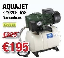 Promoties Dab aquajet 82m-20h gws - Dab - Geldig van 06/12/2012 tot 31/12/2012 bij Cevo Market