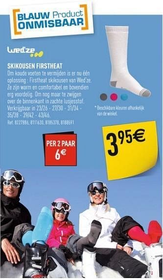 Promoties Skikousen firstheat - Wed'ze - Geldig van 07/12/2012 tot 24/12/2012 bij Decathlon