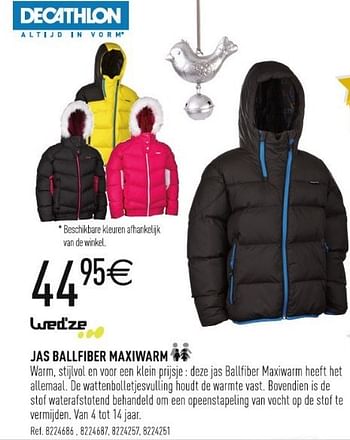Promoties Jas ballfiber maxiwarm - Wed'ze - Geldig van 07/12/2012 tot 24/12/2012 bij Decathlon