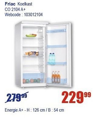 Promoties Friac koelkast co 2104 a+ - Friac - Geldig van 16/01/2013 tot 31/01/2013 bij Eldi