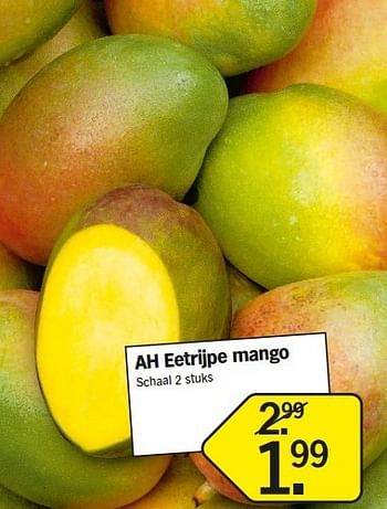 Promotions Ah eetrijpe mango - Mango - Valide de 21/01/2013 à 27/01/2013 chez Albert Heijn