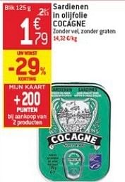 Promotions Sardienen in olijfolie cocagne - Cocagne - Valide de 23/01/2013 à 29/01/2013 chez Match