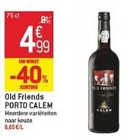 Promoties Old friends porto calem - Old Friends - Geldig van 23/01/2013 tot 29/01/2013 bij Match