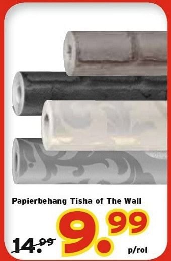 Promoties Papierbehang tisha of the wall - Merk onbekend - Geldig van 28/01/2013 tot 10/02/2013 bij Kwantum