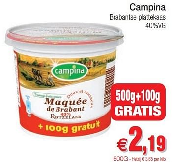 Promoties Campina brabantse plattekaas - Campina - Geldig van 29/01/2013 tot 03/02/2013 bij Intermarche