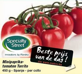 Promotions Minipaprikatomaten torrito - Speciality Street - Valide de 30/01/2013 à 12/02/2013 chez Makro