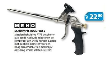 Promoties Schuimpistool pro 2 - Meno - Geldig van 31/01/2013 tot 31/03/2013 bij Group Meno