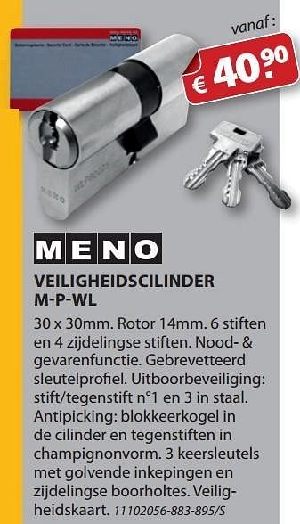 Promoties Veiligheidscilinder m-p-wl - Meno - Geldig van 31/01/2013 tot 31/03/2013 bij Group Meno